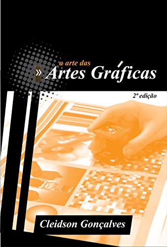 Capa do livro: A arte das Artes Gráficas - Ler Online pdf