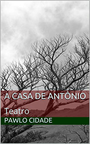 Capa do livro: A Casa de Antônio (Filhos do Sertão Livro 1) - Ler Online pdf