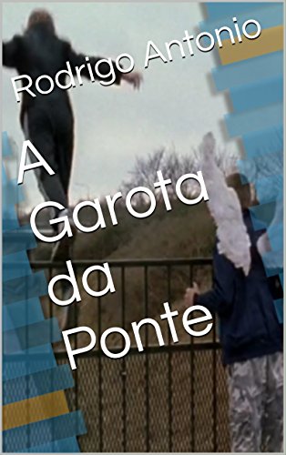 Livro PDF A Garota da Ponte