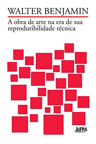 Livro PDF A obra de arte na era de sua reprodutibilidade técnica