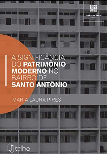 Livro PDF A significância do patrimônio moderno no bairro de Santo Antônio