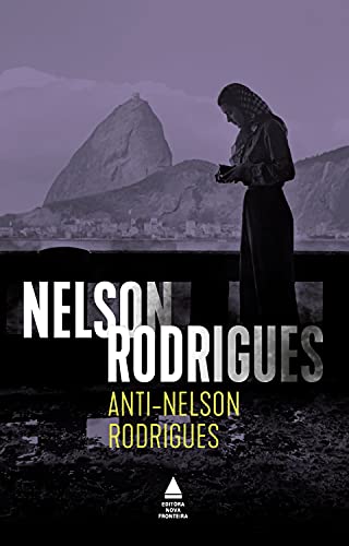 Capa do livro: Anti-Nelson Rodrigues - Ler Online pdf