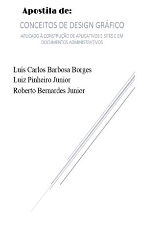 Livro PDF Apostila de Conceitos de Design Gráfico: Aplicado à construção de aplicativos e em documentos administração