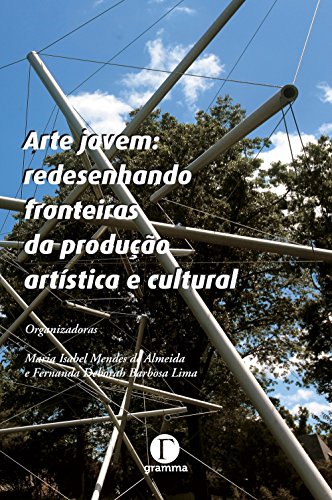 Capa do livro: Arte jovem: redesenhando fronteiras da produção artística e cultural (Coleção Subjetividades Juvenis na Contemporaneidade) - Ler Online pdf