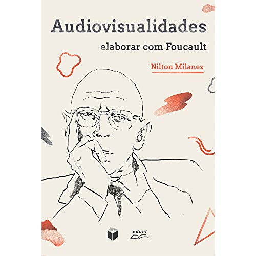 Capa do livro: Audiovisualidades: elaborar com Foucault - Ler Online pdf