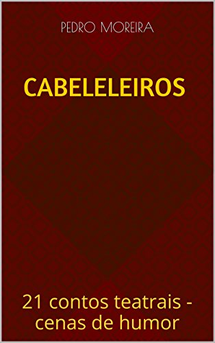 Livro PDF cabeleleiros: 21 contos teatrais – cenas de humor