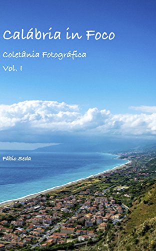 Capa do livro: Calábria in Foco (Coletânea Fotográfica Livro 1) - Ler Online pdf