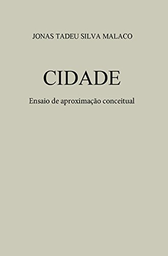 Livro PDF CIDADE: Ensaio de aproximação conceitual