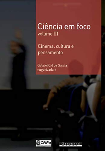 Capa do livro: Ciência em foco: cinema, cultura e pensamento v. 3 - Ler Online pdf