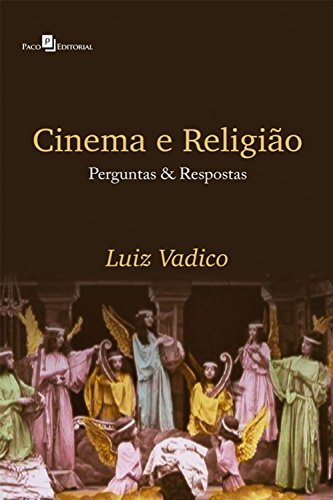 Capa do livro: Cinema & religião: Perguntas e respostas - Ler Online pdf
