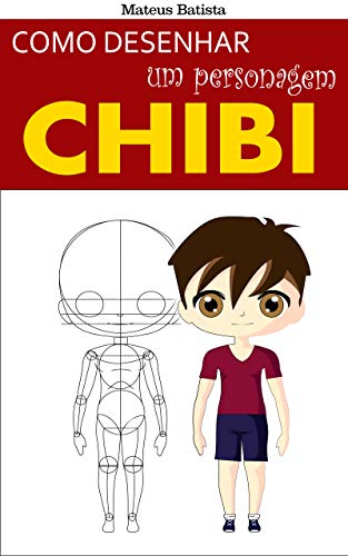 Livro PDF Como Desenhar um Personagem CHIBI: maculino