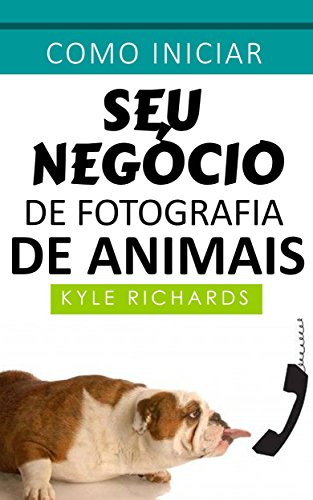 Livro PDF Como iniciar seu negócio de fotografia de animais