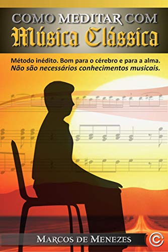 Capa do livro: Como Meditar com Música Clássica (Music and Meditation) - Ler Online pdf