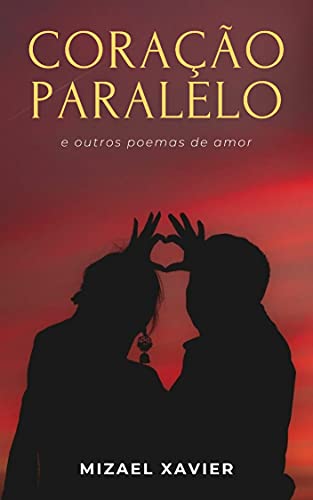 Livro PDF CORAÇÃO PARALELO: E OUTROS POEMAS DE AMOR