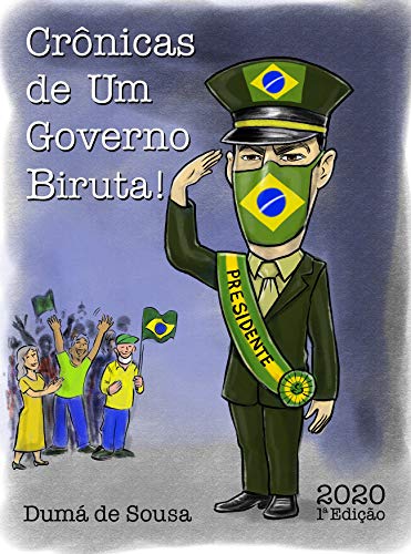 Livro PDF CRÔNICAS DE UM GOVERNO BIRUTA!