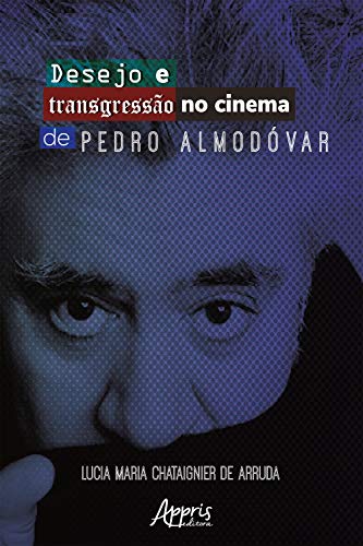 Livro PDF Desejo e Transgressão no Cinema de Pedro Almodóvar