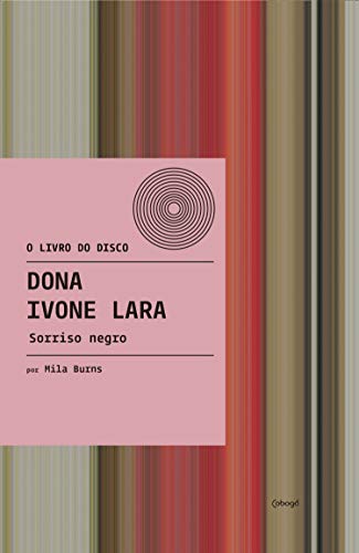 Capa do livro: Dona Ivone Lara – Sorriso Negro (O livro do disco) - Ler Online pdf