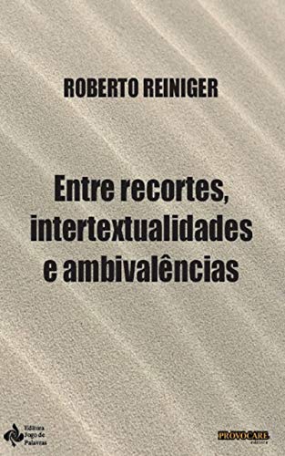 Livro PDF Entre recortes, intertextualidades e ambivalências: A adaptação do livro Memória Impura para um roteiro de longa-metragem