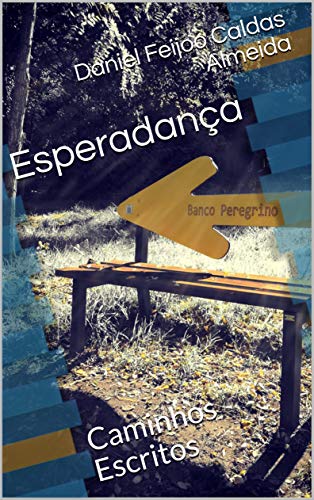 Livro PDF Esperadança: Caminhos Escritos (Esperadança – poemas desde Portugal até Timor)