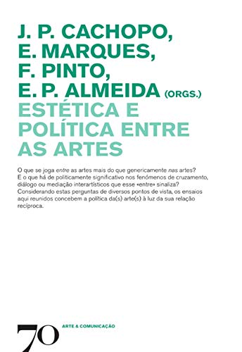 Capa do livro: Estética e política entre as artes - Ler Online pdf