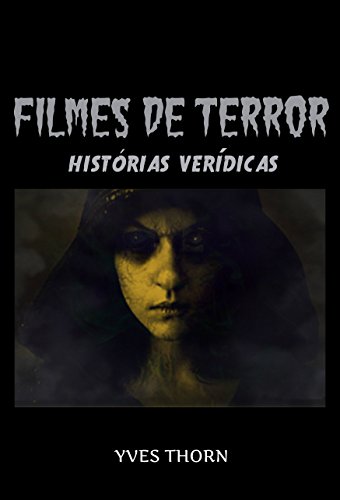 Livro PDF Filmes de Terror: Histórias Verídicas