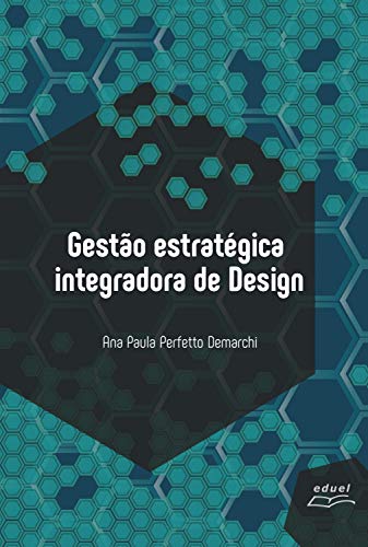 Livro PDF Gestão Estratégica Integradora de Design