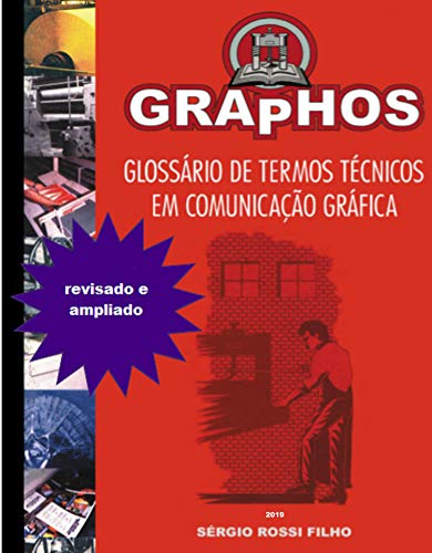 Livro PDF Glossário de termos técnicos em comunicação gráfica: Graphos (Tecnologia Gráfica Livro 3)