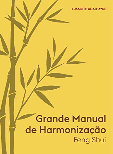 Livro PDF Grande Manual de Harmonização: Feng-Shui