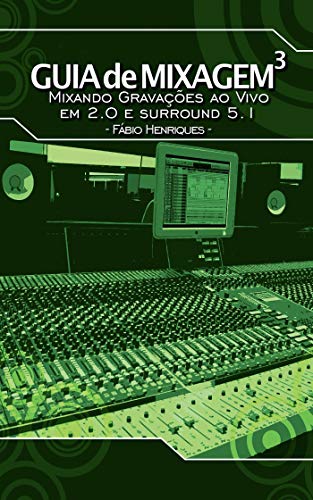 Capa do livro: Guia de mixagem 3 - Ler Online pdf