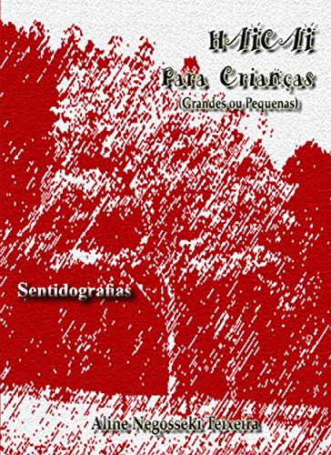 Livro PDF: Haicai Para Crianças 1: Sentidografias (Cores Luminosas)