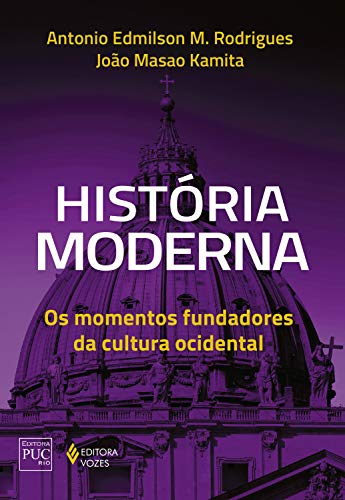 Capa do livro: História moderna: Os momentos fundadores da cultura ocidental - Ler Online pdf