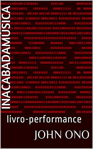 Capa do livro: INACABADAMÚSICA: livro-performance (coleção minibooks Livro 1) - Ler Online pdf
