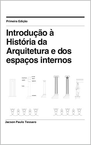 Livro PDF Introdução à História da Arquitetura e dos Espaços Internos