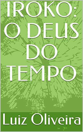 Livro PDF IROKO: O DEUS DO TEMPO