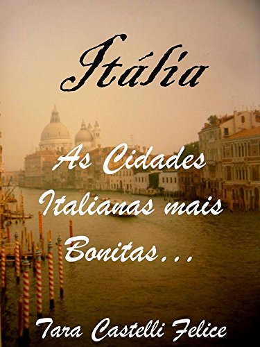 Livro PDF Itália – As Cidades Italianas mais Bonitas