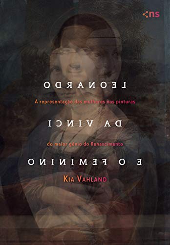 Capa do livro: Leonardo da Vinci e o feminino - Ler Online pdf
