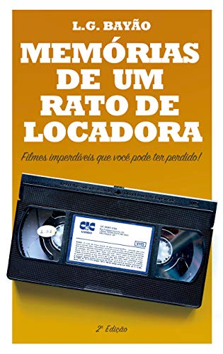 Livro PDF Memórias de um Rato de Locadora: Filmes imperdíveis que você pode ter perdido