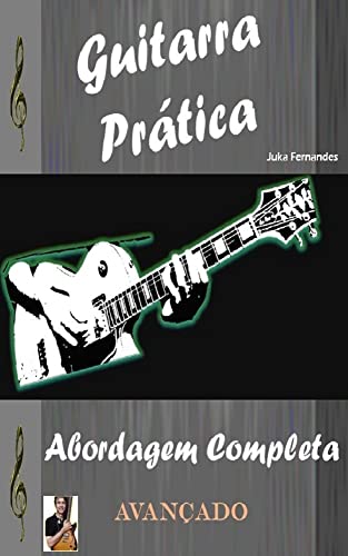 Livro PDF: Método Guitarra : Um curso diferente de tudo que você já viu (Método Guitarra – Intermediário Livro 2)