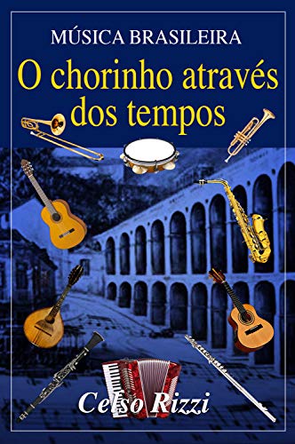 Capa do livro: Música brasileira: O chorinho através dos tempos - Ler Online pdf