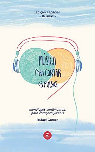 Livro PDF Música para cortar os pulsos: Monólogos sentimentais para corações juvenis