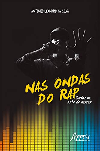 Capa do livro: Nas Ondas do Rap: Surfar na Arte de Narrar - Ler Online pdf