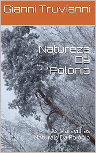 Livro PDF: Natureza Da Polónia: As Maravilhas Naturais Da Polónia