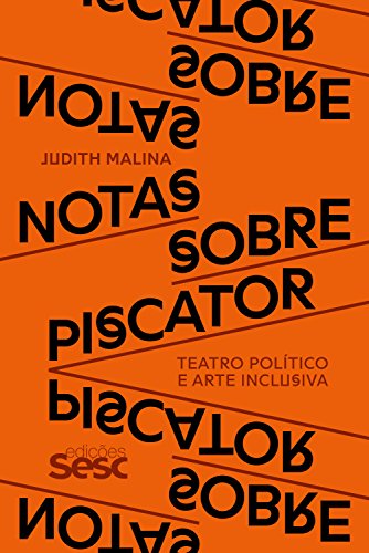 Capa do livro: Notas sobre Piscator: Teatro político e arte inclusiva - Ler Online pdf