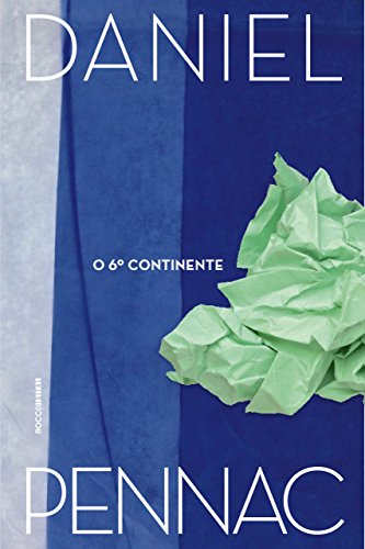 Livro PDF O 6º continente: Precedido de Antigo doente dos hospitais de Paris