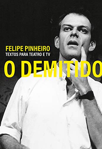 Livro PDF O Demitido: Textos para teatro e TV