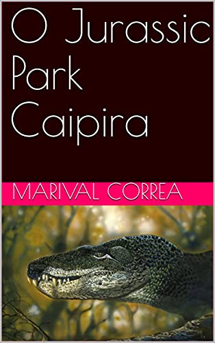 Livro PDF O Jurassic Park Caipira