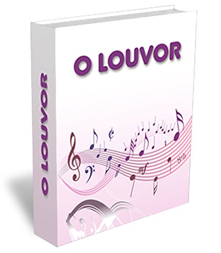 Livro PDF O Louvor: Conheça profundamente o louvor