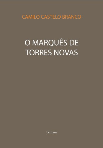 Livro PDF O Marquês de Torres Novas [com índice ativo]