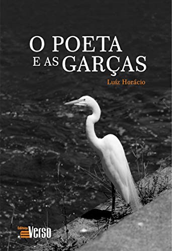Capa do livro: O poeta e as garças - Ler Online pdf
