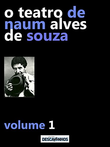 Livro PDF O Teatro de Naum Alves de Souza – Volume 1